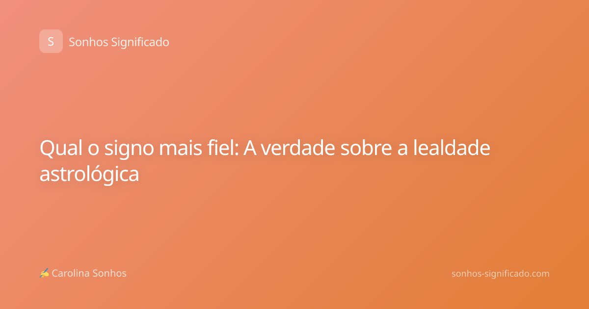 Qual o signo mais fiel: A verdade sobre a lealdade astrológica
