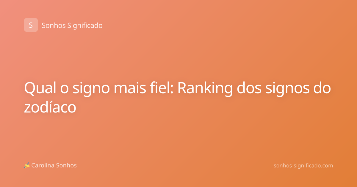 Qual o signo mais fiel: Ranking dos signos do zodíaco