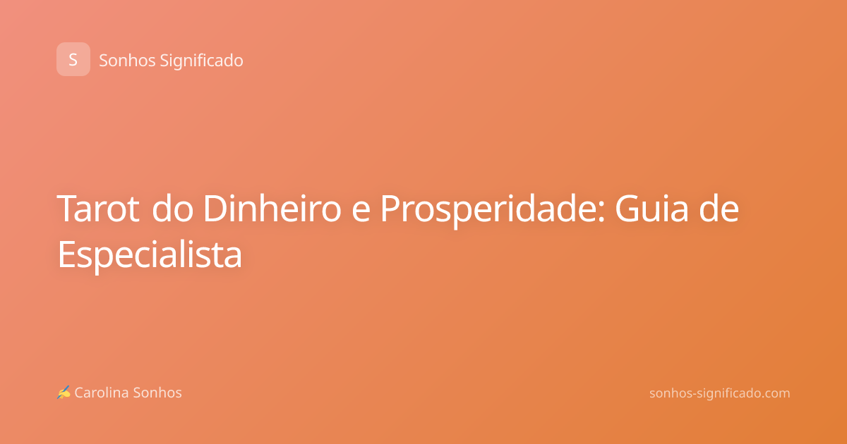 Tarot do Dinheiro e Prosperidade: Guia de Especialista