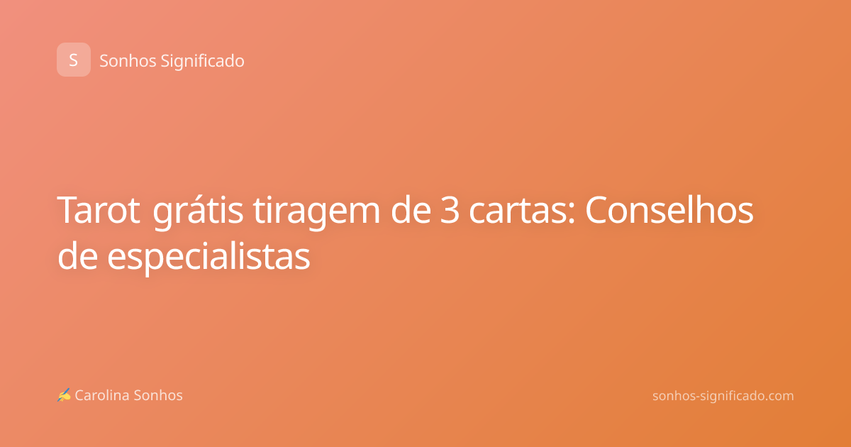 Tarot grátis tiragem de 3 cartas: Conselhos de especialistas